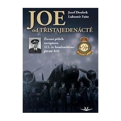 JOE od třistajedenácté - Josef Doubek; Lubomír Faitz