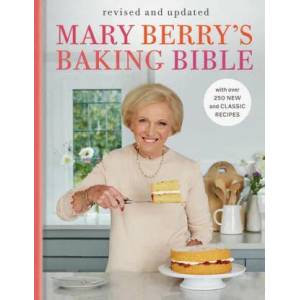 Mary Berry's Baking Bible: Revised and Updated: With Over 250 New and Classic Recipes | Berry, Mary (ISBN: 9780593578155)