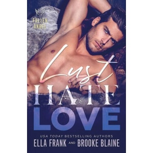 Lust Hate Love | Brooke Blaine, Ella Frank (ISBN: 9781653290130)