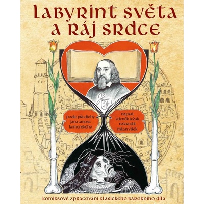 Labyrint světa a ráj srdce - Zdeněk Ležák, Milan Víšek ilustrácie