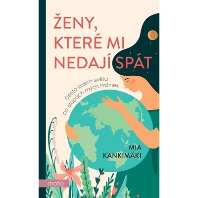 Ženy, které mi nedají spát - Mia Kankimäki