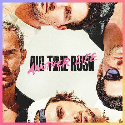 BMG Big Time Rush: Another Life - CD (063658)