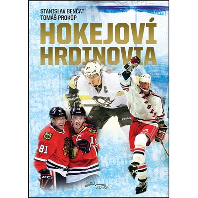 Hokejoví hrdinovia - Benčat Stanislav, Prokop Tomáš