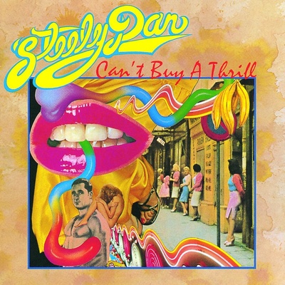 CAN'T BUY A THRILL - STEELY DAN