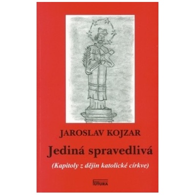 Jediná spravedlivá