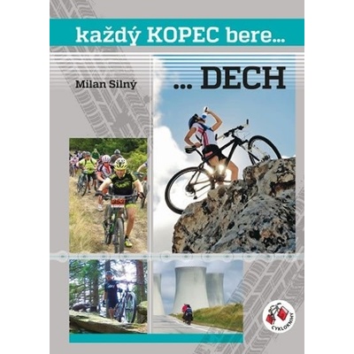 Každý kopec bere...DECH Milan Silný