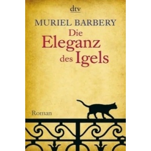 Die Eleganz des Igels | Muriel Barbery, Gabriela Zehnder (2009)