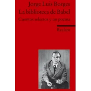 La biblioteca de Babel | Jorge L. Borges, Monika Ferraris (2010)