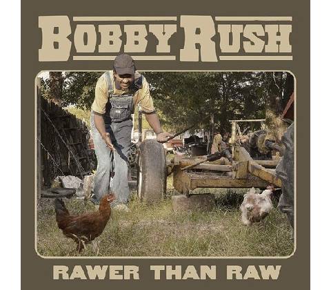 Bobby Rush - Rawer Than Raw CD