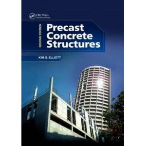 Precast Concrete Structures | Elliott, Kim S. (ISBN: 9780367028039)
