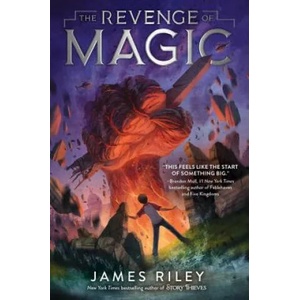 The Revenge of Magic | James Riley (ISBN: 9781481485784)