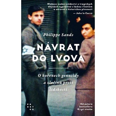 Návrat do Lvova - O kořenech genocidy a zločinů proti lidskosti - Sands Philippe
