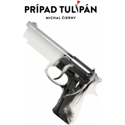 Prípad Tulipán - Michal Čierny
