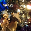 BROWN, IAN - RIPPLES CD