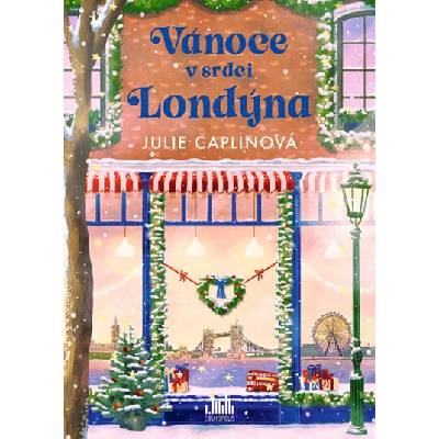 Vánoce v srdci Londýna - Julie Caplinová