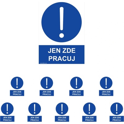Walteco Jen zde pracuj 210x297mm, formát A4, plastová tabulka Množství: 10 ks , 20046BP2