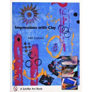 Impressions With Clay | Milt Liebson (ISBN: 9780764321252)