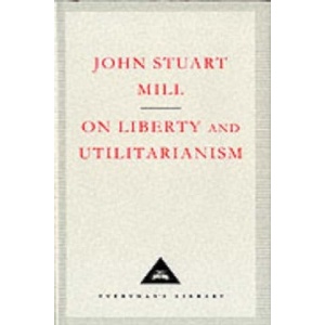On Liberty And Utilitarianism (ISBN: 9781857150810)