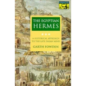 Egyptian Hermes | Garth Fowden (ISBN: 9780691024981)