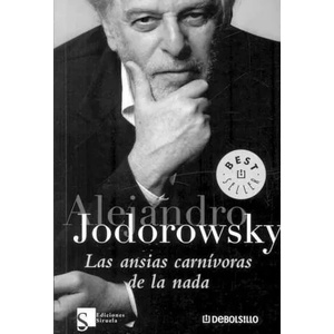 Las ansias carnívoras de la nada | Alejandro Jodorowsky (2007)