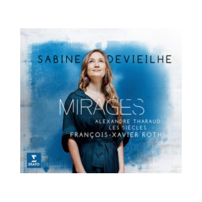 DEVIEILHE/ORCHESTRE LES SIECLES/ROTH - MIRAGES - OPERA ARIAS & SONGS CD