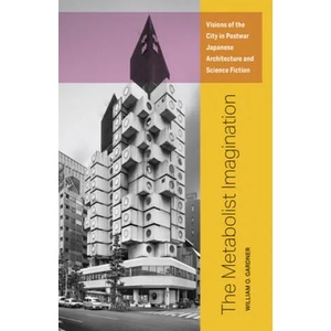 Metabolist Imagination | William O. Gardner (ISBN: 9781517906245)