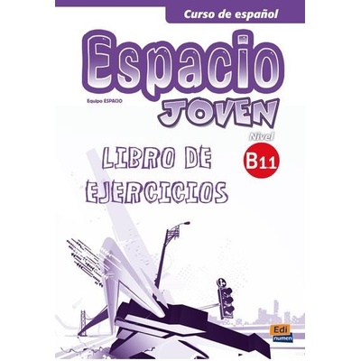 Espacio joven B1.1 - Libro de ejercicios