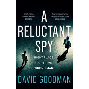 A Reluctant Spy | David Goodman (ISBN: 9781035416028)