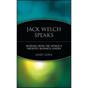 Jack Welch Speaks | Jack D Welch, Janet Lowe (ISBN: 9780471413363)