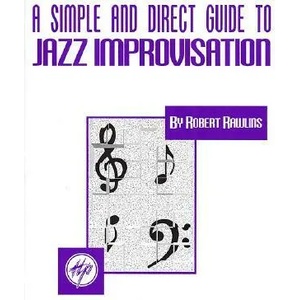 SIMPLE DIRECT GUIDE JAZZ IMPRO | Robert Rawlins (ISBN: 9780793555963)