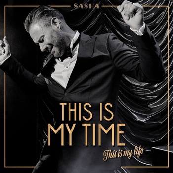 Sasha - This is My Time. This is My Life. (CD) (0196587196820)