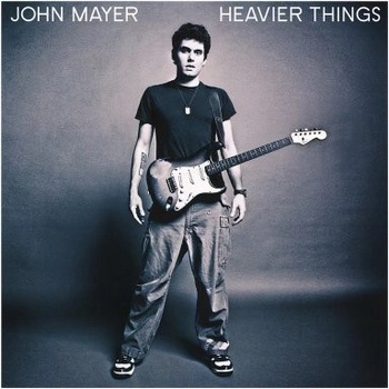 MAYER JOHN: HEAVIER THINGS LP
