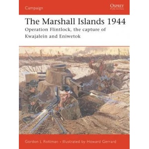Marshall Islands, 1944 | Gordon L. Rottman (ISBN: 9781841768519)