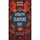 Svědectví uloupené dýky - Martina Novotná