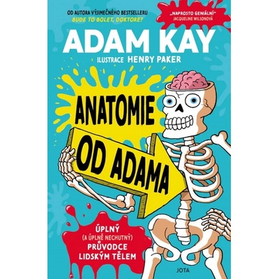 Anatomie od Adama - Adam Kay, Henry Paker ilustrátor!