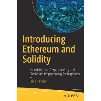 Introducing Ethereum and Solidity | Chris Dannen