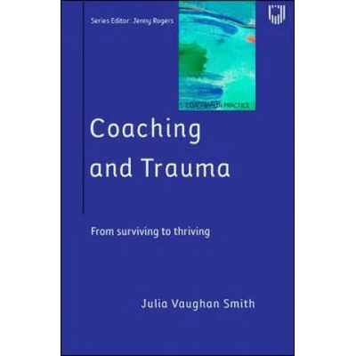 Coaching and Trauma | Julia Vaughan Smith