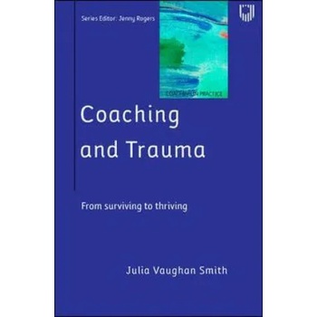 Image 1 of Coaching and Trauma | Julia Vaughan Smith