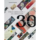 Pred obrazom / Za obrazom
