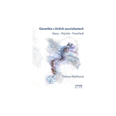 Maříková, Taťána - Genetika v širších souvislostech