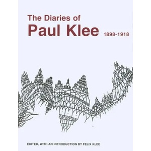 Diaries of Paul Klee, 1898-1918 | Paul Klee (1992)