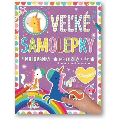 Svojtka&Co. Veľké samolepky a maľovanky pre malé ruky Jednorožce