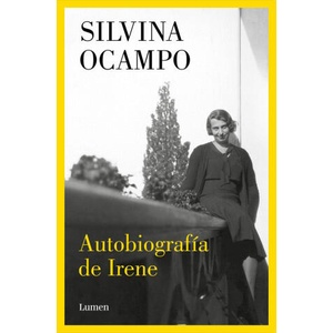 AUTOBIOGRAFIA DE IRENE | SILVINA OCAMPO (2023)