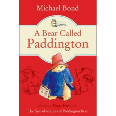 A Bear Called Paddington - Michael Bond