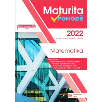 Maturita v pohodě - Matematika 2022