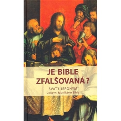 Je bible zfalšovaná?
