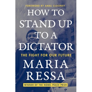How to Stand Up to a Dictator: The Fight for Our Future | RESSA MARIA (ISBN: 9780063257528)