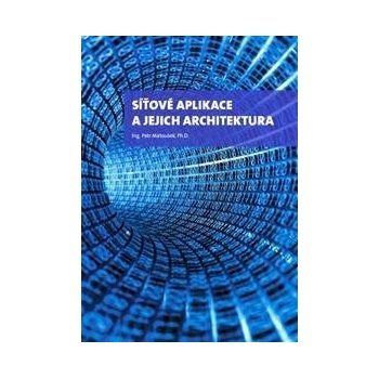 Síťové aplikace a jejich architektura