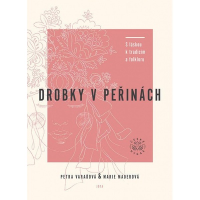 Drobky v peřinách - Marie Maderová – Hledejceny.cz