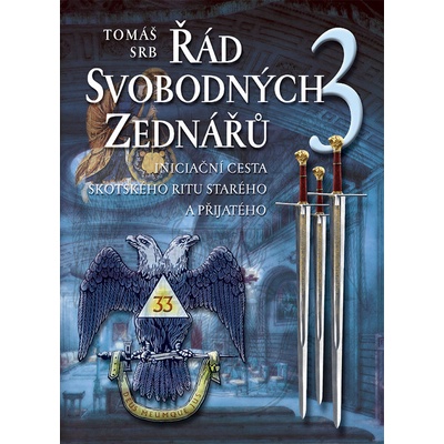 Řád svobodných zednářů 3. - Tomáš Srb